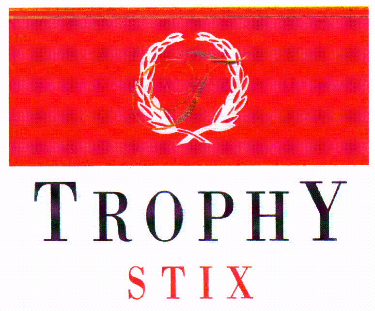 T TROPHY STIX