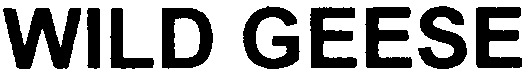 WILD GEESE