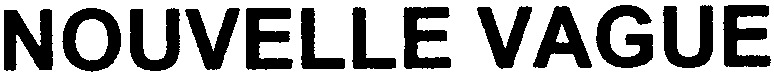 NOUVELLE VAGUE