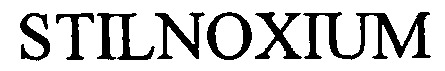 STILNOXIUM