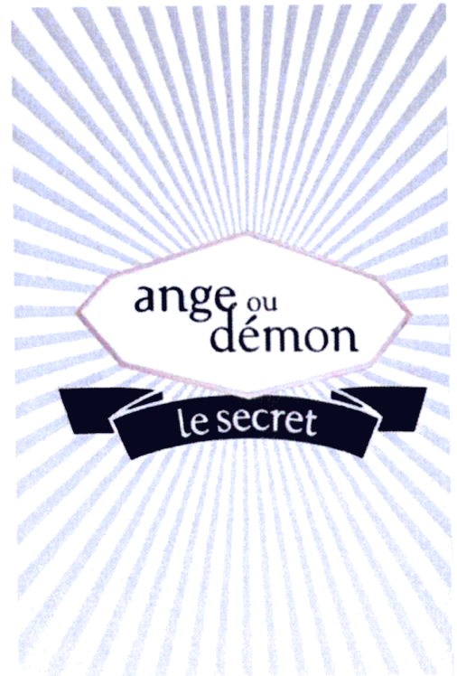 ange ou démon le secret