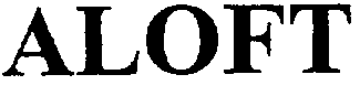 ALOFT