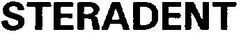 STERADENT