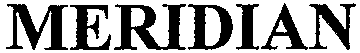 MERIDIAN