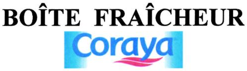 BOITE FRAICHEUR CORAYA