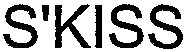 S'KISS