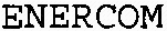 ENERCOM