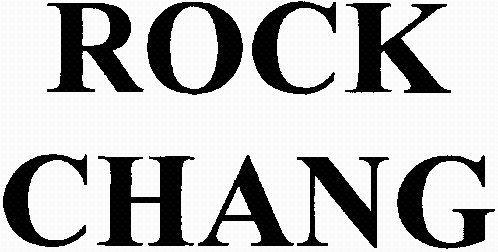 ROCK CHANG