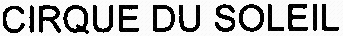 CIRQUE DU SOLEIL