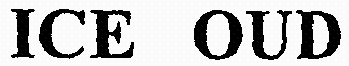 ICE OUD