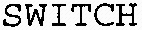 SWITCH