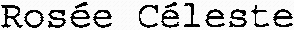 Rosée Céleste