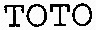 TOTO