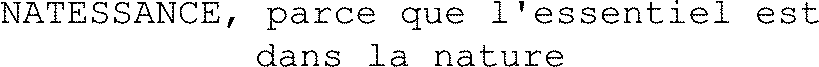 NATESSANCE, parce que l'essentiel est dans la nature