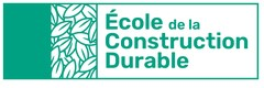 Ecole de la Construction Durable