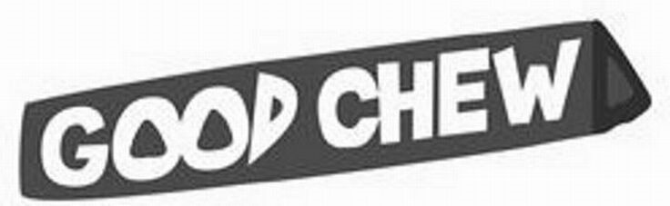 GOOD CHEW