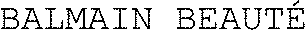 BALMAIN BEAUTÉ
