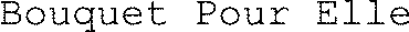 Bouquet Pour Elle