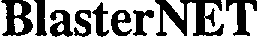 BLASTERNET