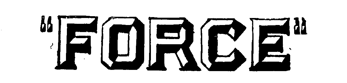 "FORCE"