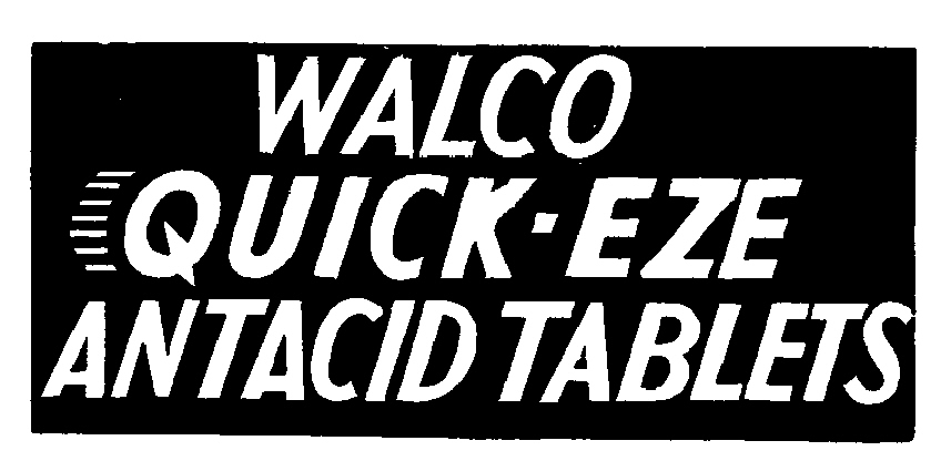 WALCO QUICK-EZE ANTACID TABLETS