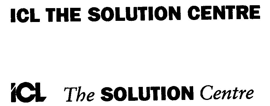 ICL THE SOLUTION CENTRE
