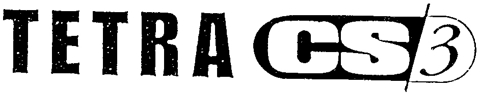 TETRA CS/3