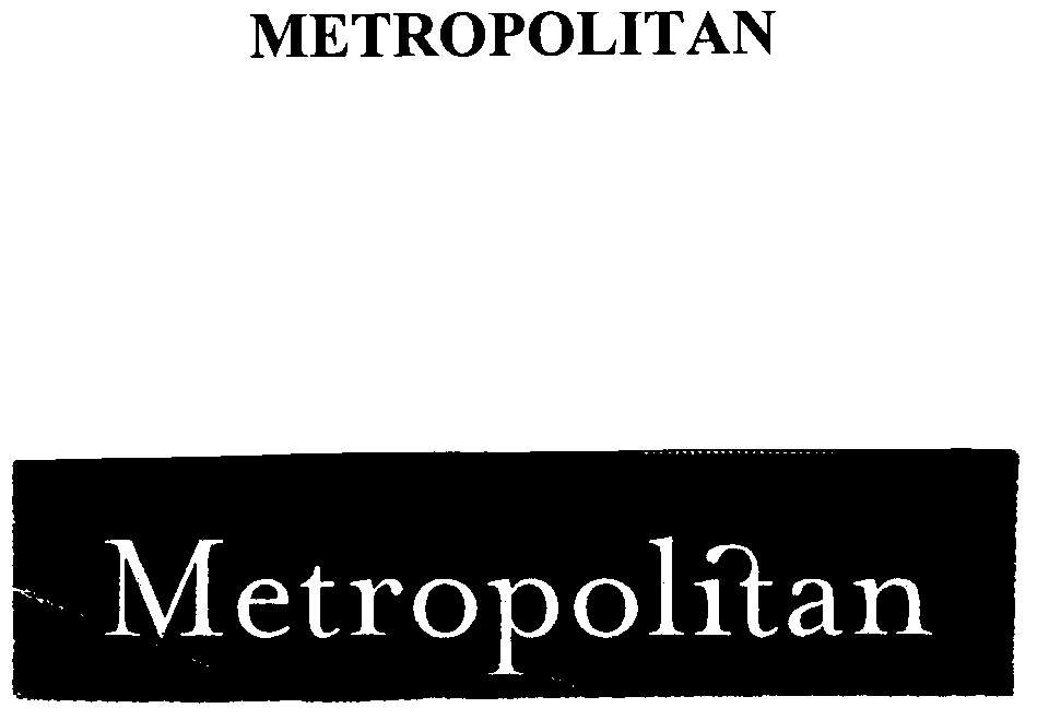 METROPOLITAN