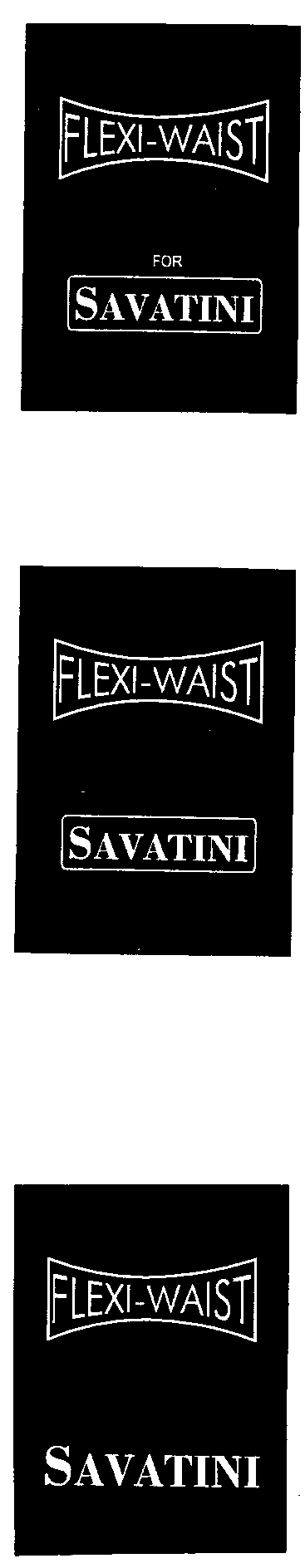 FLEXI-WAIST FOR SAVATINI