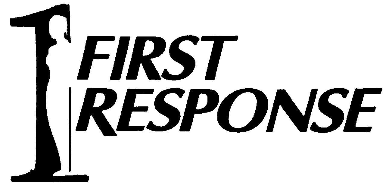 FIRST RESPONSE