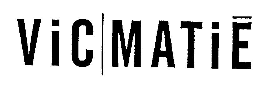 ViC MATiÉ
