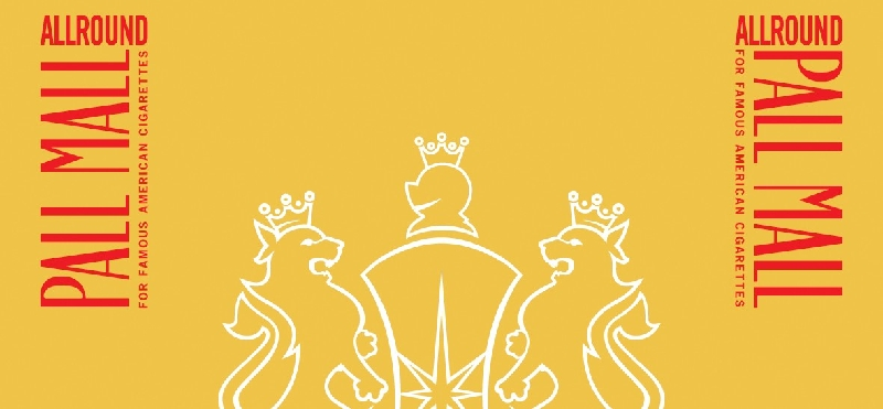 PALL MALL ALLROUND FOR FAMOUS AMERICAN CIGARETTES