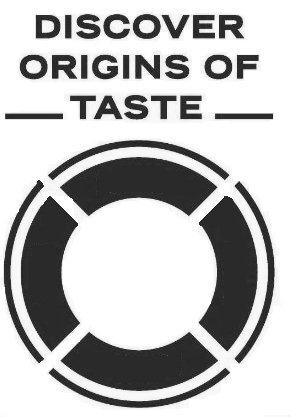 DISCOVER ORIGINS OF TASTE