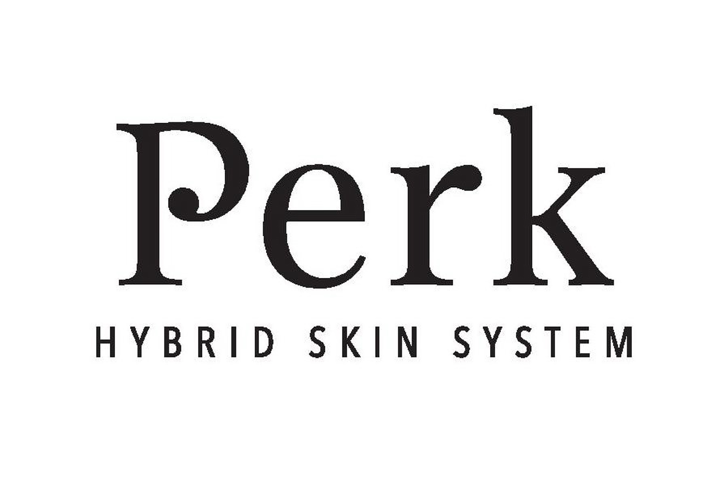 Perk HYBRID SKIN SYSTEM
