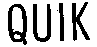 QUIK