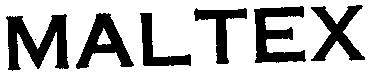 MALTEX