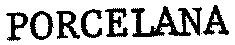 PORCELANA