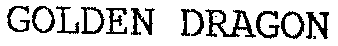 GOLDEN DRAGON