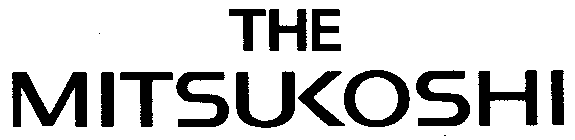 THE MITSUKOSHI