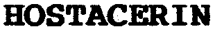 HOSTACERIN