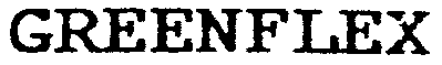 GREENFLEX
