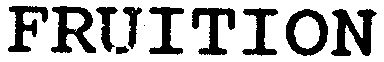 FRUITION