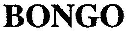 BONGO
