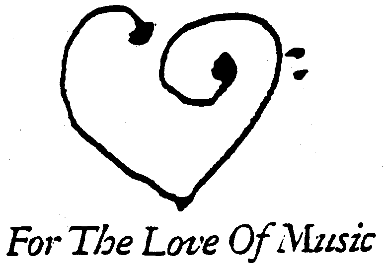 For The Love Of Music