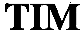 TIM