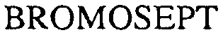 BROMOSEPT