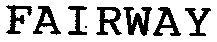 FAIRWAY