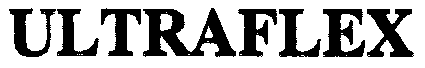 ULTRAFLEX