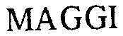 MAGGI