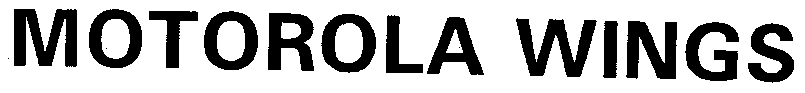 MOTOROLA WINGS